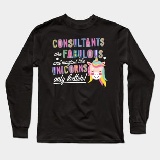 Consultants are like Unicorns Gift Idea Long Sleeve T-Shirt